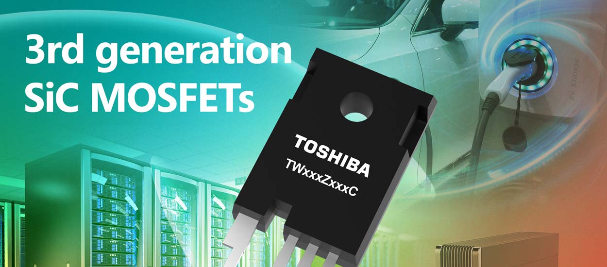 Toshiba Releases 3rd Generation Silicon Carbide (SiC) MOSFETs With ...